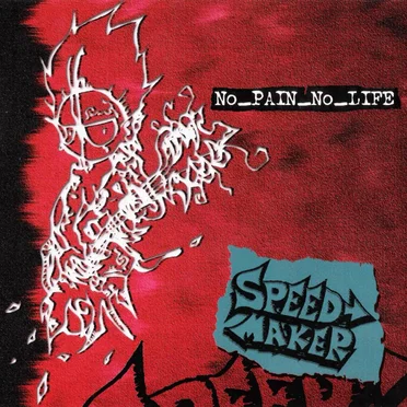 No_PAIN_No_LIFE by SPEED MAKER - album cover