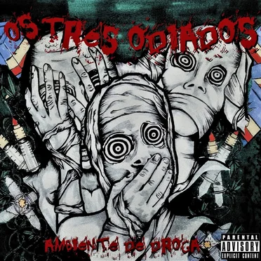 Ambiente de Droga by Os Três Odiados - album cover