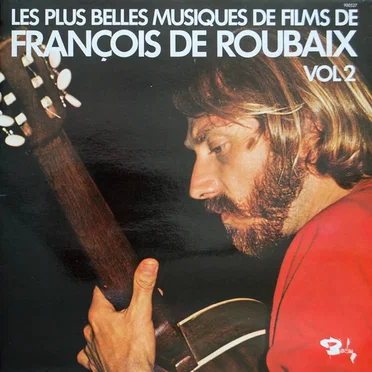 Les plus belles musiques de films de François de Roubaix, Volume 2