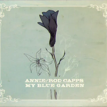 My Blue Garden by Annie & Rod Capps - album cover