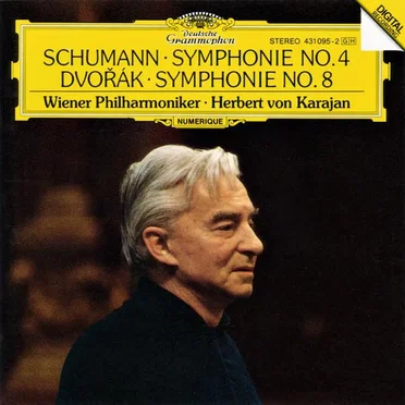 Schumann: Symphony no. 4 / Dvorak: Symphony no. 8