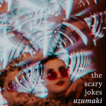 Uzumaki by The Scary Jokes - album cover