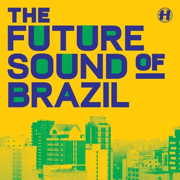 The Future Sound of Brazil by Various Artists - album cover