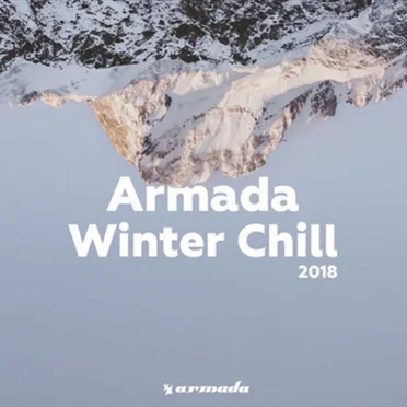 Armada Winter Chill 2018 by Various Artists - album cover