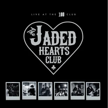 Live at the 100 Club by The Jaded Hearts Club - album cover