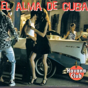 Havana Club El Alma De Cuba by Various Artists - album cover