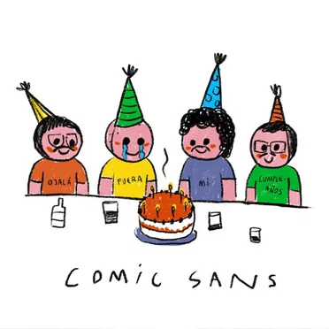 Ojalá fuera mi cumpleaños by Comic Sans - album cover
