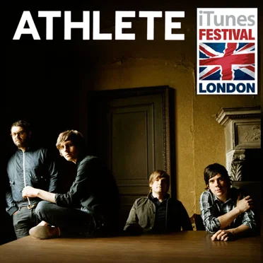 iTunes Festival: London 2007 by Athlete - album cover