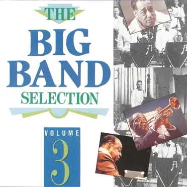 The Big Band Selection, Volume 3 by Various Artists - album cover