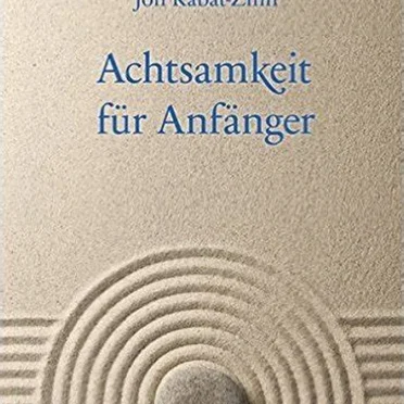 Achtsamkeit für Anfänger by Jon Kabat‐Zinn - album cover