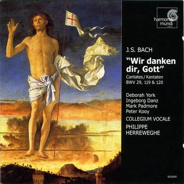 "Wir danken dir, Gott": Cantatas 29, 119 & 120