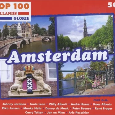 Top 100 Hollands glorie: Amsterdam by Various Artists - album cover