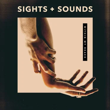 Within My Reach by Sights & Sounds - album cover