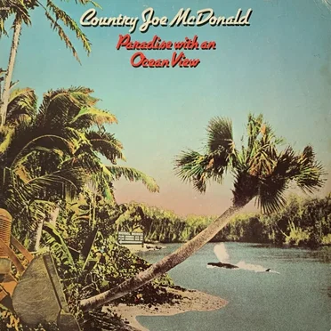 Paradise With an Ocean View by Country Joe McDonald - album cover
