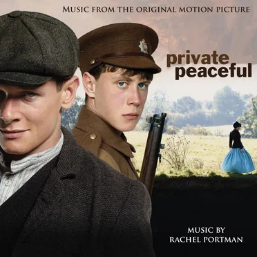 Private Peaceful: Music From the Original Motion Picture by Rachel Portman - album cover