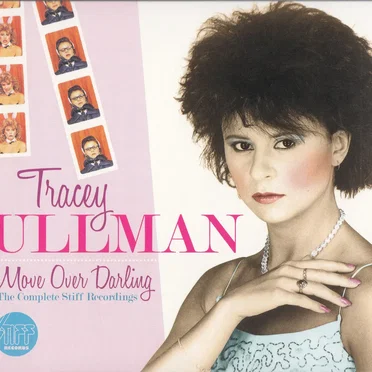Move Over Darling: The Complete Stiff Recordings by Tracey Ullman - album cover