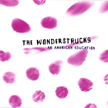 An American Education by The Wonderstrucks - album cover
