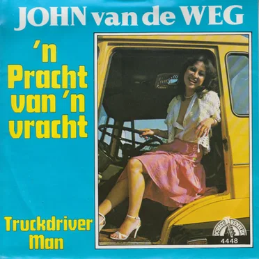 ’n Pracht van een vracht / Truckdriver Man