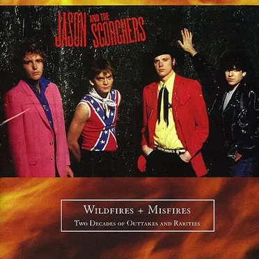 Wildfires and Misfires by Jason & the Scorchers - album cover
