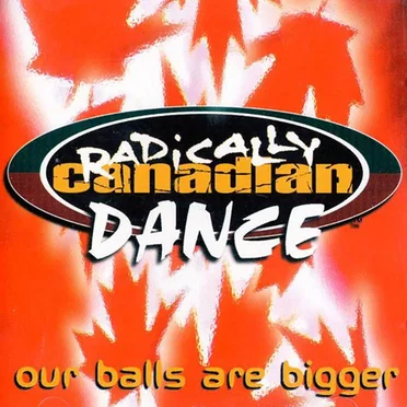 Radically Canadian Dance by Various Artists - album cover