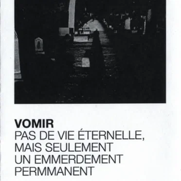 Pas De Vie Éternelle, Mais Seulement Un Emmerdement Permmanent