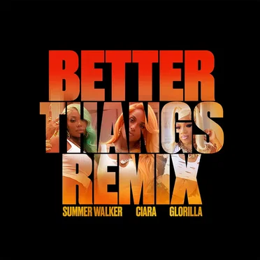 Better Thangs (remix)