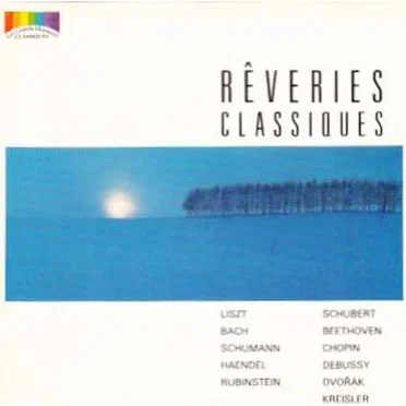 Rêveries classiques by Various Artists - album cover
