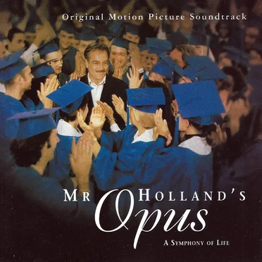 Mr. Holland’s Opus: Original Motion Picture Soundtrack by Various Artists - album cover