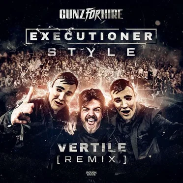 Executioner Style (Vertile remix)