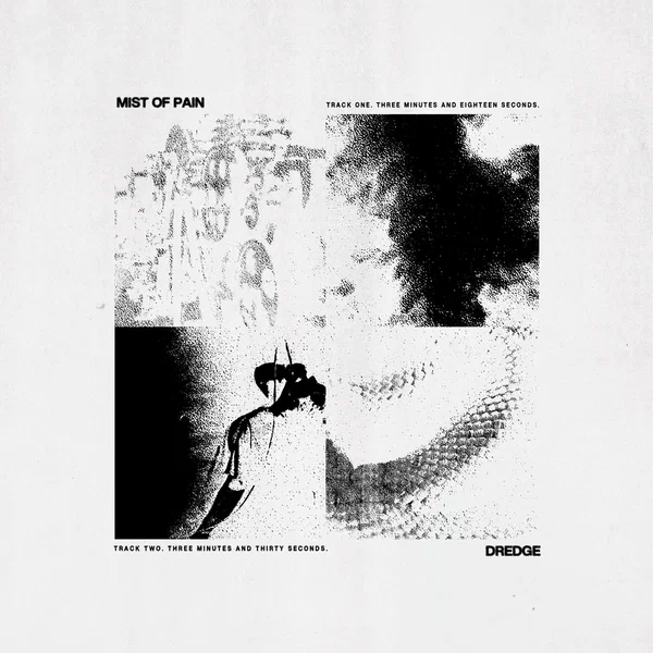 Mist of Pain / Dredge