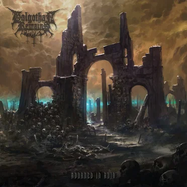 Adorned in Ruin by Golgothan Remains - album cover