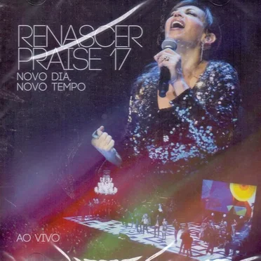Renascer Praise 17 - Novo Dia, Novo Tempo