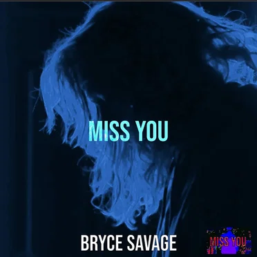 Miss You by Bryce Savage - album cover