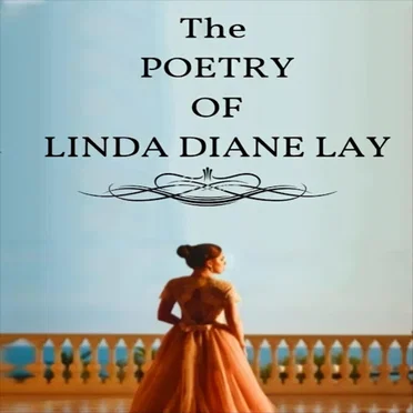 The Poetry of Linda Diane Lay by Linda Diane Lay - album cover