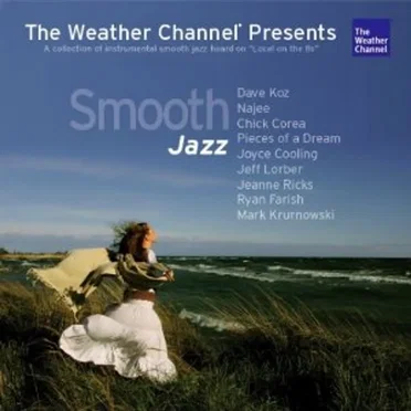 The Weather Channel Presents: Smooth Jazz by Various Artists - album cover