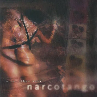 Narcotango by Carlos Libedinsky - album cover