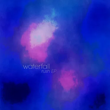 Rush EP by Waterfall - album cover