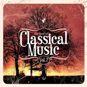 The Best of Classical Music Vol. 2 by Various Artists - album cover