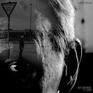 Ar Draws Y Lein by Dïon Wyn - album cover