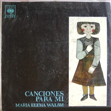 Canciones Para Mi by María Elena Walsh - album cover