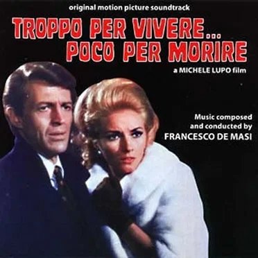 Troppo Per Vivere... Poco Per Morire (Original Motion Picture Soundtrack)