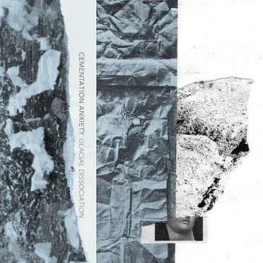 Glacial Dissociation by Cementation Anxiety - album cover