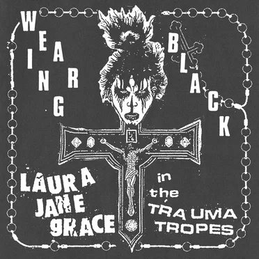 Wearing Black by Laura Jane Grace in the Trauma Tropes - album cover