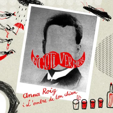Bigoti vermell by Anna Roig i L’ombre de ton chien - album cover