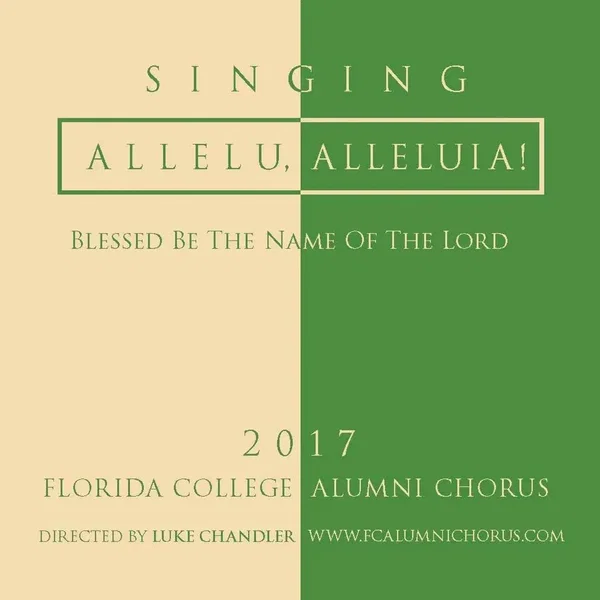 Singing Allelu, Alleluia! Blessed Be The Name Of The Lord