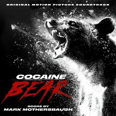 Cocaine Bear: Original Motion Picture Soundtrack