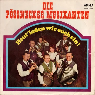 Heut’ laden wir euch ein by Die Pössnecker Musikanten - album cover