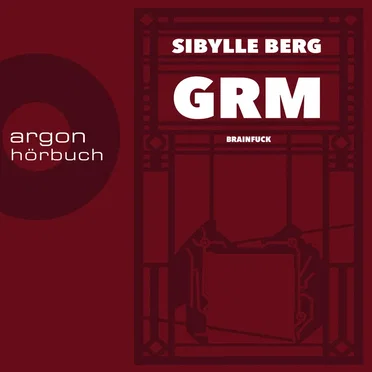 GRM: Brainfuck by Sibylle Berg - album cover