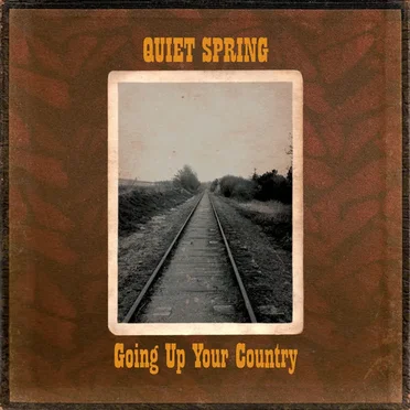 Going Up Your Country by Quiet Spring - album cover