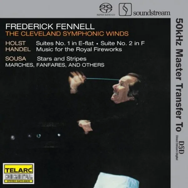 Holst: Suite no. 1 in E-flat / Suite no. 2 in F / Handel: Music for the Royal Fireworks / Sousa: Stars and Stripes / Marches, Fanfares and others